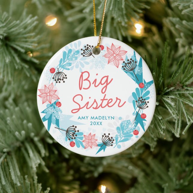 Big Sister Personalisiert Name Wintry Holiday Wrea Keramik Ornament (Baum)