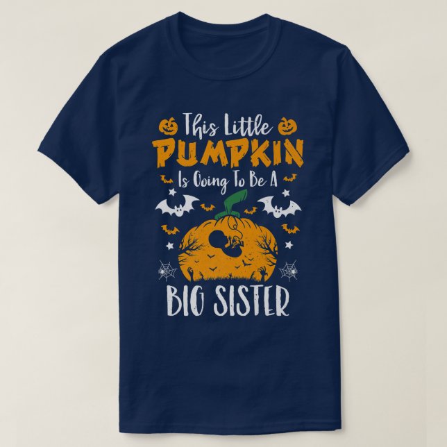 Big Sister Pumpkin Halloween Schwangerschaft Ankün T-Shirt (Design vorne)