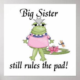 Big Sister regiert die Pad-Geschenke Poster