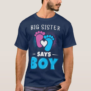 Big Sister sagt Boy Baby Gender Reveal Outfit Preg T-Shirt
