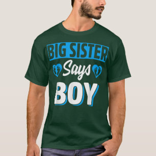 Big Sister sagt Boy Niedlich Gender Reveal Team Bl T-Shirt