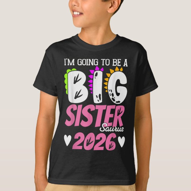 Big Sister Saurus 2026 Dinosaurier Schwangerschaft T-Shirt (Vorderseite)