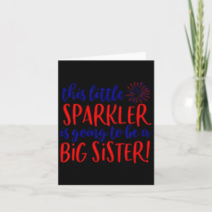 Big Sister Sparkler 4. Juli Schwangerschaft Ankünd Karte