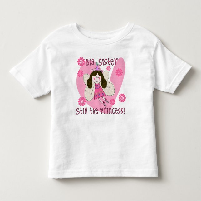 Big Sister Still the Princess Kleinkind T-shirt (Vorderseite)