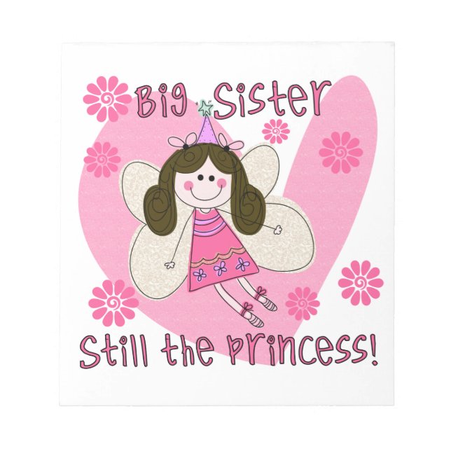 Big Sister Still the Princess Notizblock (Vorderseite)