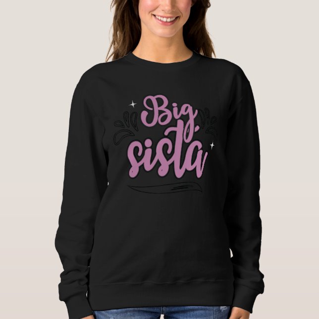 Big Sister Women Sibblings Pride Girl Love Sweatshirt (Vorderseite)