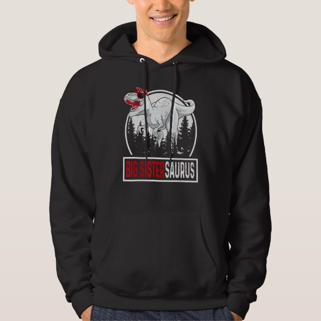 Big Sistersaurus Big Sister Saurus Rex Geburtstag Hoodie (Vorderseite)