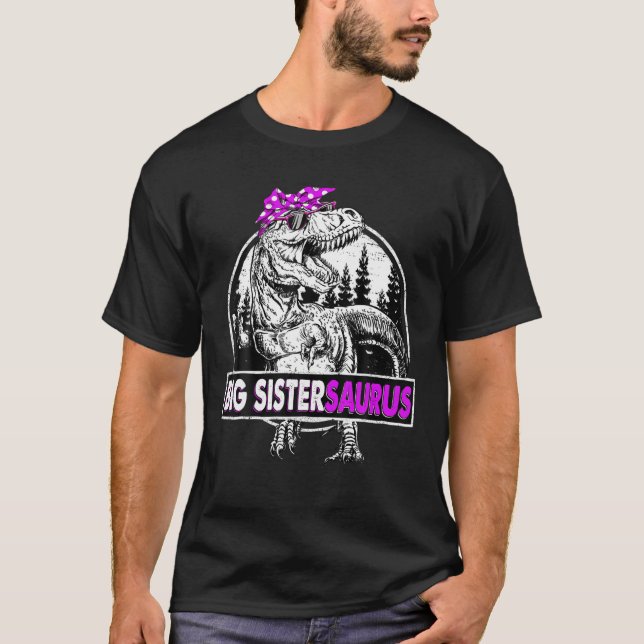 Big Sistersaurus T Rex Dinosaurier Funny Mother Da T-Shirt (Vorderseite)