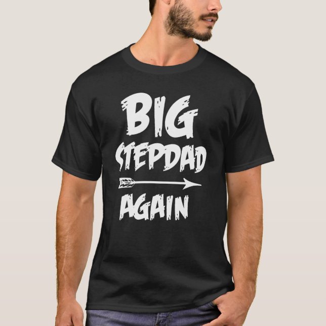 Big Stepdad Again for Boys with Arrow  Fathers Day T-Shirt (Vorderseite)