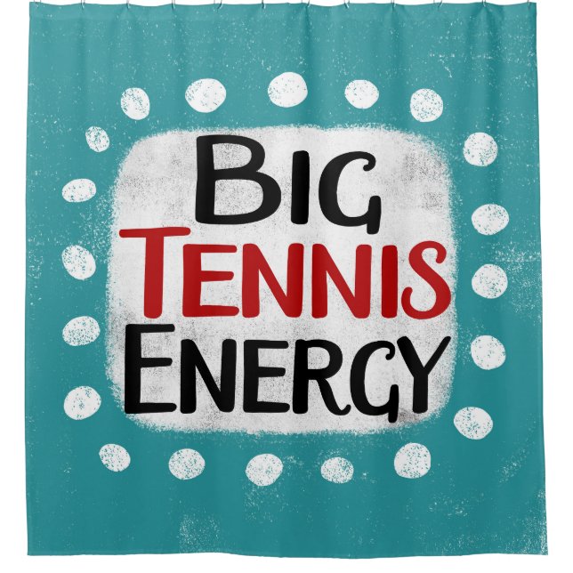 Big Tennis Energy Dusche Vorhang (Vorderseite)
