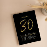 Big Thirty | Gold & Black 30th Birthday Party Einladung<br><div class="desc">Celebrate your special day with this simple stylish 30th birthday party invitation. This design features a brush script "The Big 30" with a clean layout in a black & gold color combo. More designs and party supplies are available at my shop BaraBomDesign.</div>