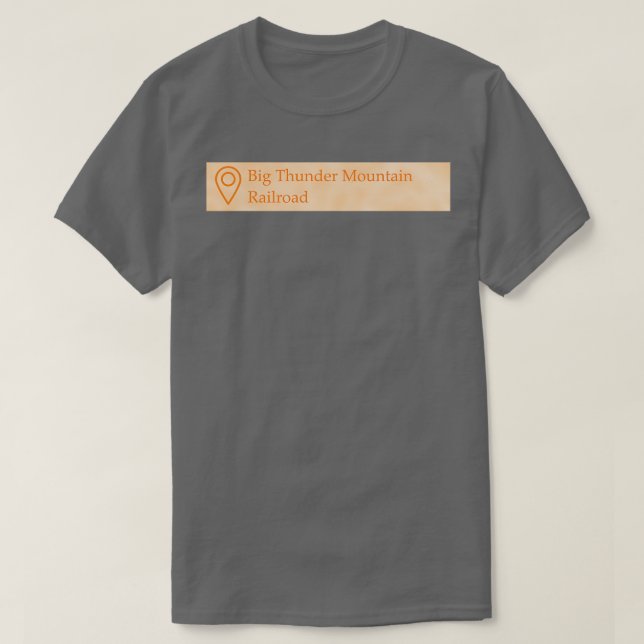 Big Thunder Mountain Bahnstandort T-Shirt (Design vorne)