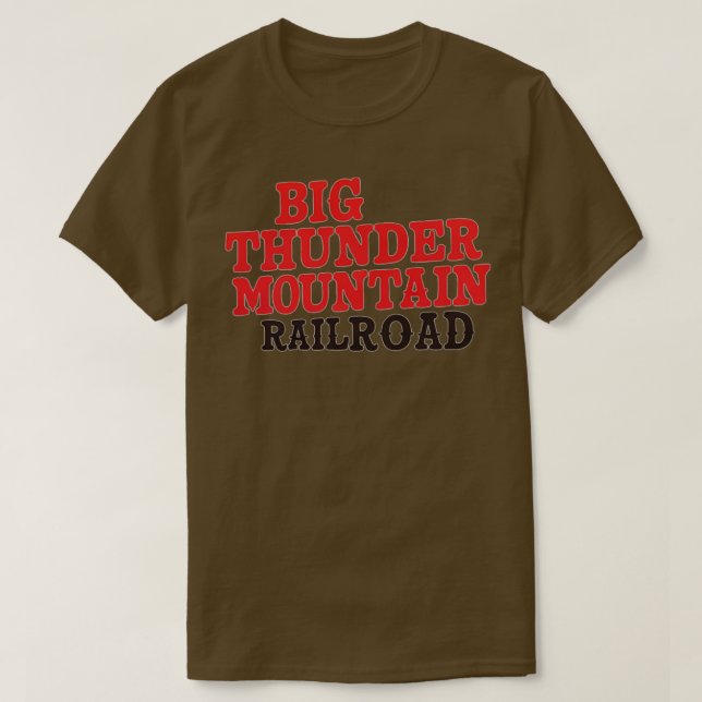 Big Thunder Mountain Railroad Thirt T-Shirt (Design vorne)