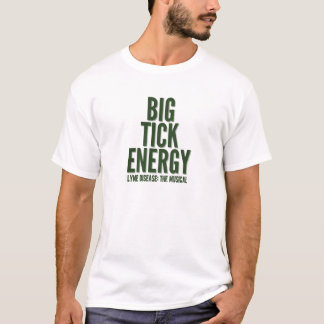 Big Tick Energy Lyme Disease: Der musikalische T - T-Shirt