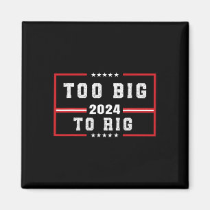 Big to Rig Sprichwort Trump 2024 Funny Trump Zitat Magnet