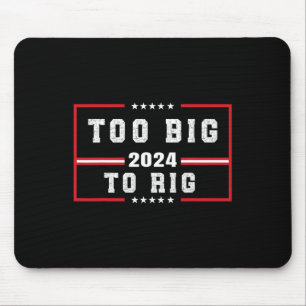 Big to Rig Sprichwort Trump 2024 Funny Trump Zitat Mousepad