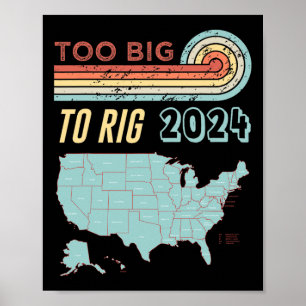 Big to Rig Sprichwort Trump 2024 Funny Trump Zitat Poster