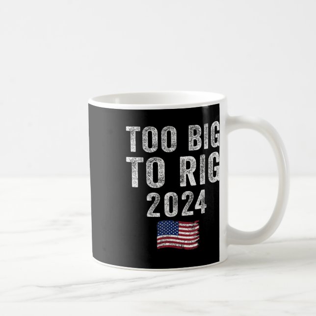 Big to Rig Trump 2024 Funny Sprichwort Männer Frau Kaffeetasse (Rechts)