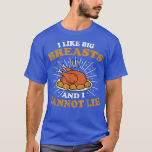 Big Turkey Brust Meast Fest Joke Spaß Funny than T-Shirt