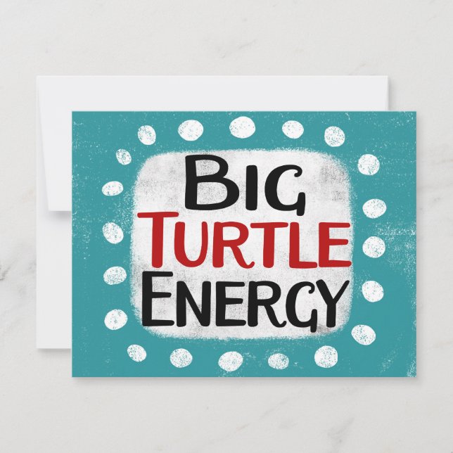 Big Turtle Energy Grußkarte Karte (Vorderseite)
