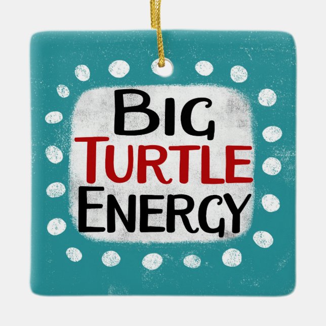 Big Turtle Energy Ornament (Vorderseite)