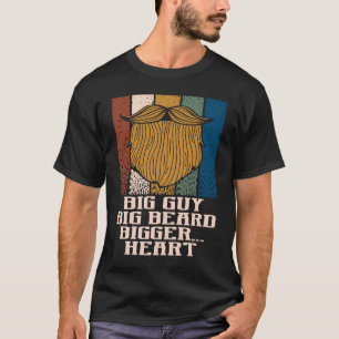 Big Typ Big Bard Bigger Heart Daddy Spaß Vater T-Shirt