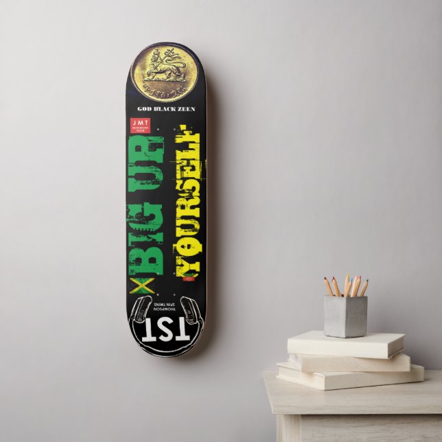 BIG UP YOURSELF Skateboard (Wandkunst)