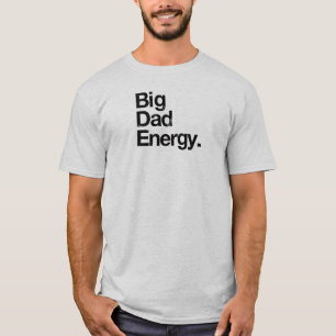 Big Vater Energy T-Shirt