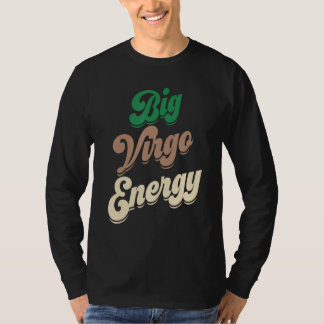 Big Virgo Energy for Men Virgo Shirts Zo