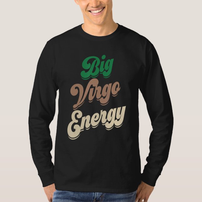 Big Virgo Energy for Men Virgo Shirts Zo (Vorderseite)