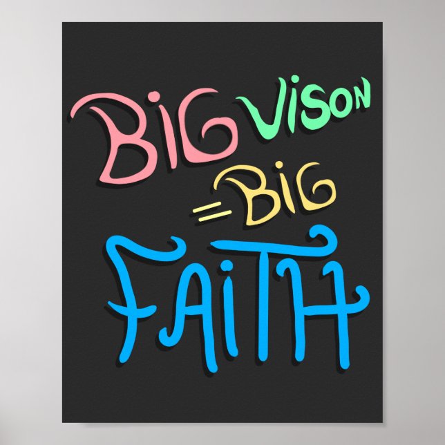 Big Vision Big Faith Poster (Vorne)
