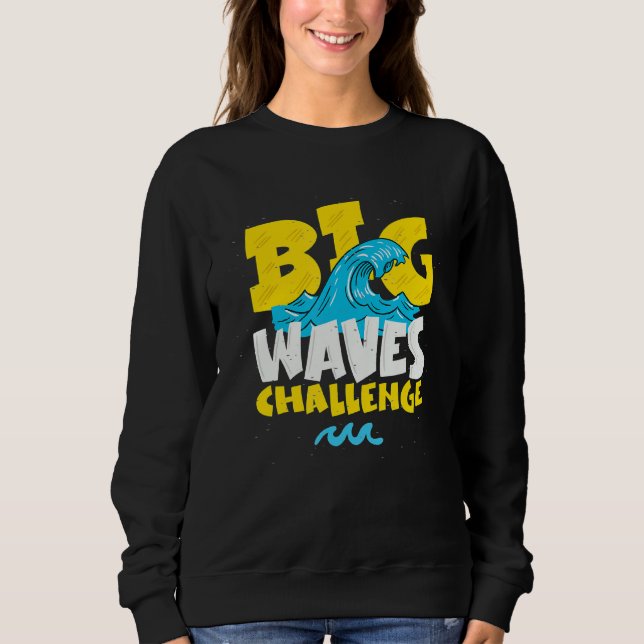 Big Wave Challenge Sweatshirt (Vorderseite)