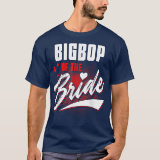 Bigbop der Braut-Hochzeitsfeier, die Bridal-Teil p T-Shirt