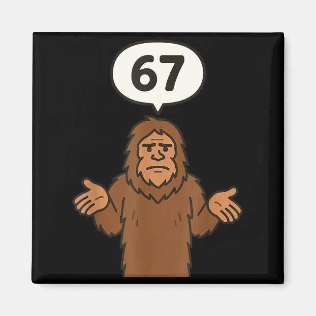 Bigfoot 67 Meme Six Seven Funny Sasquatch  Magnet (Vorne)
