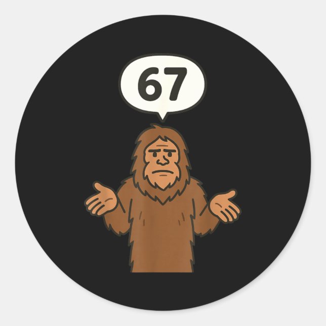 Bigfoot 67 Meme Six Seven Funny Sasquatch  Runder Aufkleber (Vorderseite)