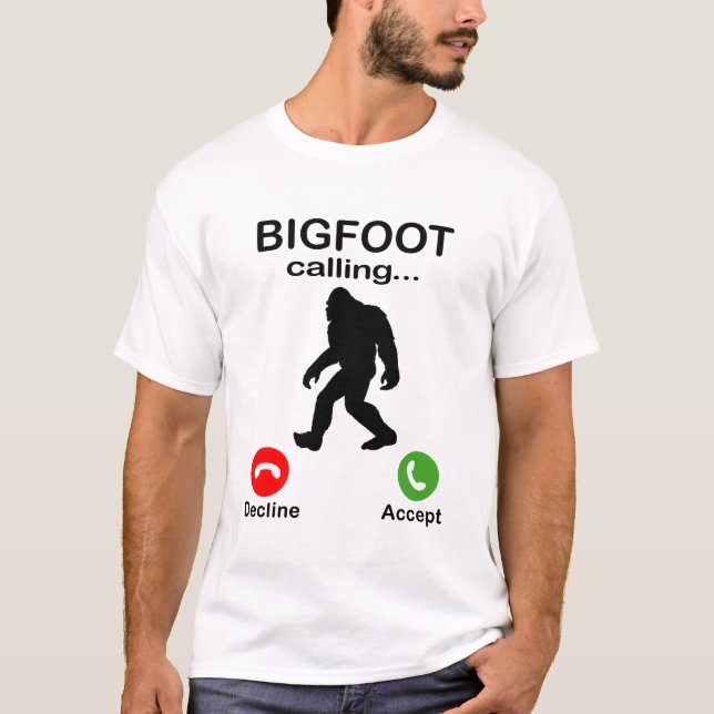 Bigfoot anrufen Declive oder Halloween annehmen T-Shirt (Vorderseite)