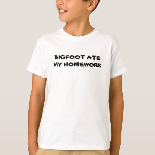 Bigfoot Ate My Hausaufgaben T - Shirt