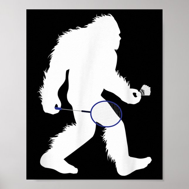 Bigfoot Badminton Player Sasquatch Shuttle Poster (Vorne)