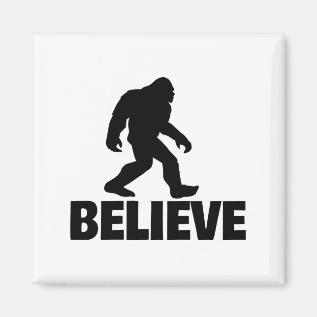 Bigfoot Believe Funny Believe Bigfoot  Magnet (Vorne)