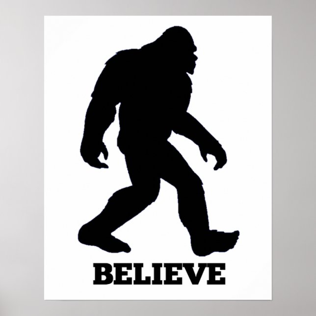 Bigfoot BELIEVE Poster! Sasquatch Poster (Vorne)