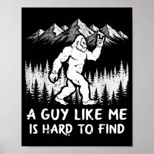 Bigfoot ein Typ wie ist schwer zu finden lustig Sa Poster