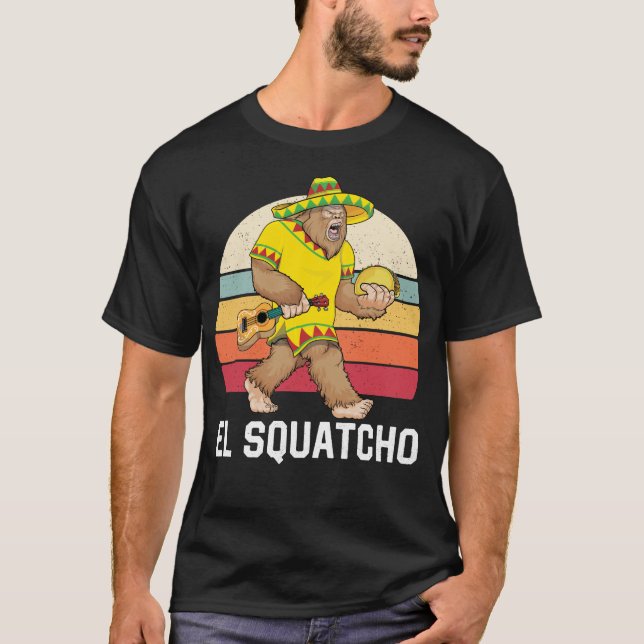 Bigfoot El Squatcho Cinco de Mayo Mexican Poncho S T-Shirt (Vorderseite)