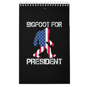 Bigfoot für Präsident Funny Bigfoot Kalender