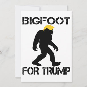 Bigfoot für Trump 2024 Wahlen  Einladung