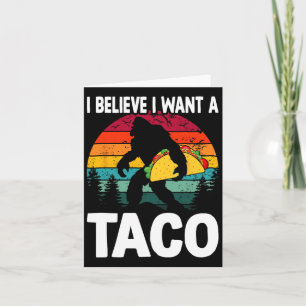 Bigfoot glaubver Will Tacos Sasquatch Cinco De Ma Karte