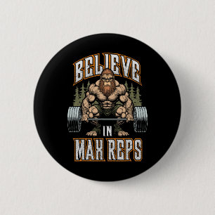Bigfoot Gym glauben an Max Reps Deadlift Bodybuild Button