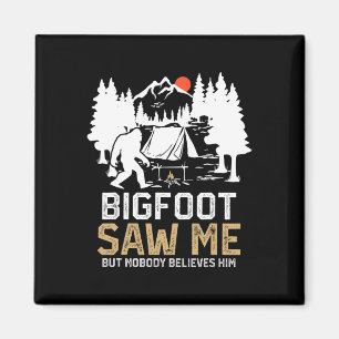 Bigfoot hat mich gesehen, aber niemand glaubt ihm magnet