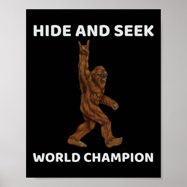 Bigfoot Hide and Seek World Champion Fun Sprichwor Poster (Vorne)