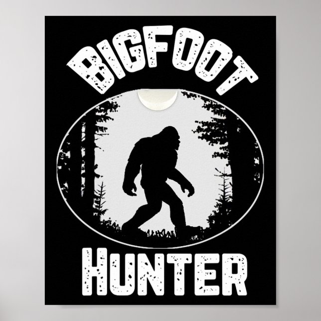 Bigfoot Hunter Sasquatch Funny Spaß Poster (Vorne)