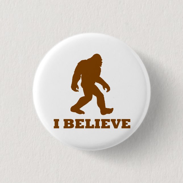 Bigfoot I glauben Button (Vorderseite)